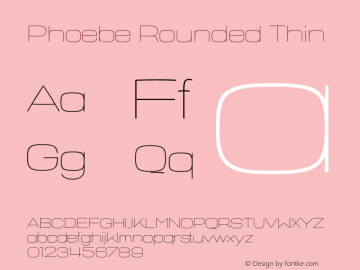 PhoebeRounded-Thin Version 2.000 | wf-rip DC20190220 Font Sample