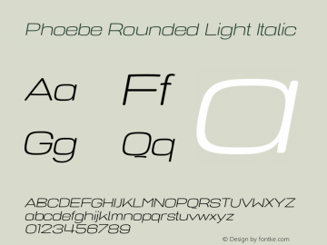 PhoebeRounded-Italic-Light Version 2.000 | wf-rip DC20190220 Font Sample