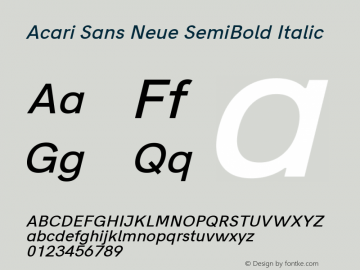Acari Sans Neue SemiBold Italic Version 1.045;PS 001.045;hotconv 1.0.88;makeotf.lib2.5.64775; ttfautohint (v1.8.2)图片样张