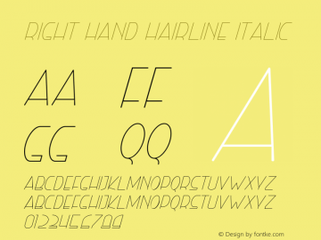 Right Hand Hairline Italic Version 1.002;Fontself Maker 3.1.0 Font Sample