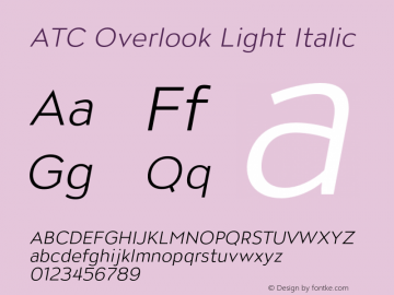 ATCOverlook-LightItalic Version 1.001;PS 001.001;hotconv 1.0.88;makeotf.lib2.5.64775图片样张