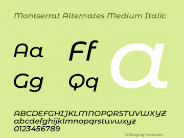 Montserrat Alternates Medium Italic Version 7.200;PS 007.200;hotconv 1.0.88;makeotf.lib2.5.64775图片样张