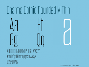 DharmaGothicRndM-Thin Version 1.000;PS 001.000;hotconv 1.0.88;makeotf.lib2.5.64775 Font Sample