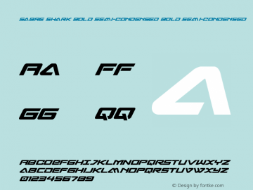 Sabre Shark Bold Semi-Condensed Version 1.0; 2018 Font Sample