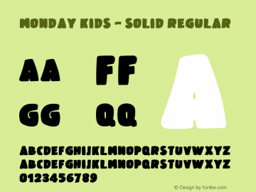 Monday Kids - Solid Version 1.00;March 15, 2019;FontCreator 11.5.0.2426 64-bit Font Sample