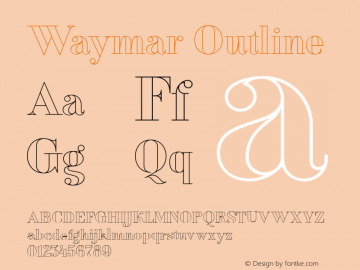 Waymar-Outline Version 1.006;Fontself Maker 3.0.2图片样张