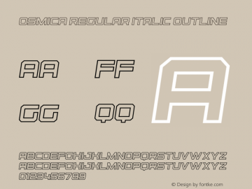 OsmicaRegularItalicOutline Version 1.000;PS 001.000;hotconv 1.0.70;makeotf.lib2.5.58329 Font Sample