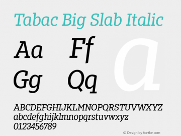 Tabac Big Slab Italic Version 1.000 Font Sample