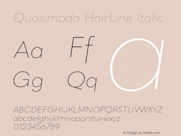 Quasimoda-HairLineItalic Version 1.000;PS 001.000;hotconv 1.0.88;makeotf.lib2.5.64775图片样张