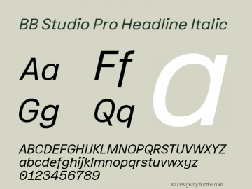 BB Studio Pro Headline Italic Version 1.000 Font Sample
