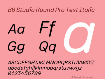 BB Studio Round Pro Text Italic Version 1.000 Font Sample