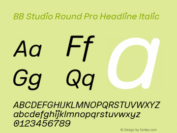 BB Studio Round Pro Headline Italic Version 1.000图片样张