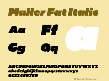 Muller Fat Italic Version 1.000 Font Sample