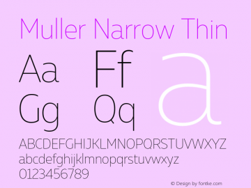 Muller Narrow Thin Version 1.000;PS 001.000;hotconv 1.0.88;makeotf.lib2.5.64775 Font Sample