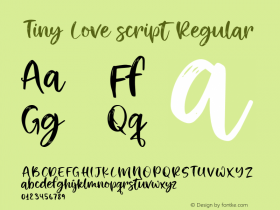 Tiny Love script Regular Version 1.000;PS 001.000;hotconv 1.0.88;makeotf.lib2.5.64775 Font Sample