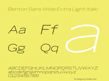 Benton Sans Wide Extra Light Italic Version 2.0 Font Sample