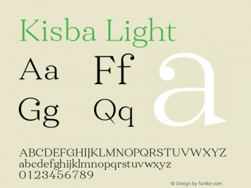 Kisba-Light Version 1.000;PS 001.000;hotconv 1.0.88;makeotf.lib2.5.64775 Font Sample