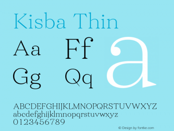 Kisba-Thin Version 1.000;PS 001.000;hotconv 1.0.88;makeotf.lib2.5.64775 Font Sample