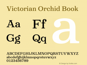 VictorianOrchid-Book Version 1.000;PS 001.000;hotconv 1.0.88;makeotf.lib2.5.64775图片样张
