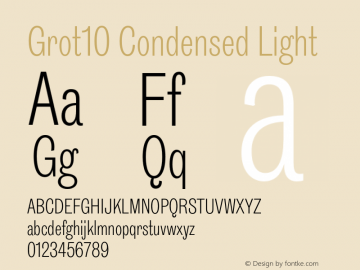 Grot10-CondensedLight Version 1.002;PS 1.2;hotconv 1.0.88;makeotf.lib2.5.647800 Font Sample