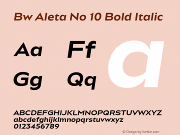 Bw Aleta No 10 Bold Italic Version 1.000;PS 001.000;hotconv 1.0.88;makeotf.lib2.5.64775 Font Sample