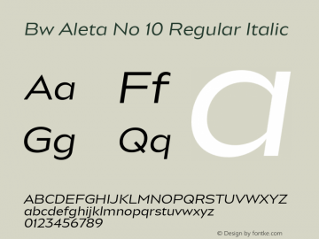 Bw Aleta No 10 Regular Italic Version 1.000;PS 001.000;hotconv 1.0.88;makeotf.lib2.5.64775 Font Sample