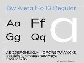 Bw Aleta No 10 Regular Version 1.000;PS 001.000;hotconv 1.0.88;makeotf.lib2.5.64775 Font Sample