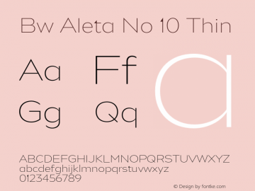 Bw Aleta No 10 Thin Version 1.000;PS 001.000;hotconv 1.0.88;makeotf.lib2.5.64775 Font Sample