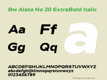 Bw Aleta No 20 ExtraBold Italic Version 1.000;PS 001.000;hotconv 1.0.88;makeotf.lib2.5.64775 Font Sample