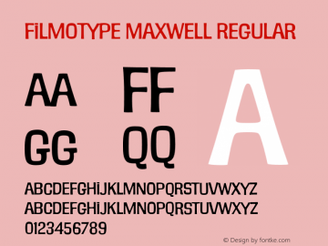 FilmotypeMaxwell Version 1.001 Font Sample