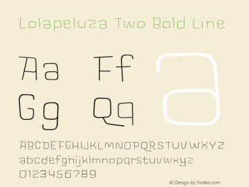 LolapeluzaTwo-BoldLine Version 1.000;PS 001.000;hotconv 1.0.88;makeotf.lib2.5.64775 Font Sample