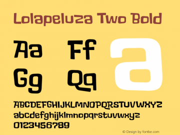 LolapeluzaTwo-Bold Version 1.000;PS 001.000;hotconv 1.0.88;makeotf.lib2.5.64775 Font Sample
