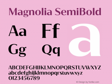 Magnolia SemiBold Version 1.001;PS 001.001;hotconv 1.0.88;makeotf.lib2.5.64775图片样张