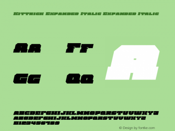 Kittrick Expanded Italic Version 1.0; 2019 Font Sample