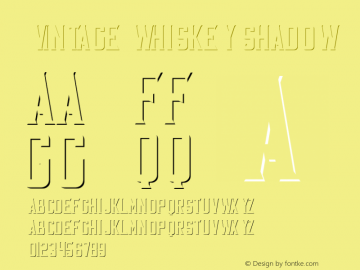 VintageWhiskey-Shadow Version 1.00;February 26, 2019;FontCreator 11.5.0.2427 64-bit Font Sample