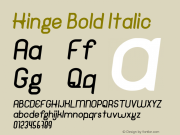 Hinge Bold Italic Version 1.00;March 21, 2019;FontCreator 11.5.0.2422 64-bit图片样张