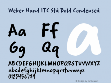 WeberHandITCStd-BoldCondensed Version 1.1 Font Sample