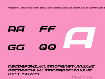Federal Service Semi-Bold Expanded Italic Version 2.0; 2019 Font Sample