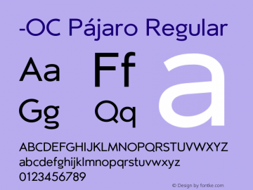 -OC Pajaro Regular Version 1.000;PS 001.000;hotconv 1.0.88;makeotf.lib2.5.64775 Font Sample