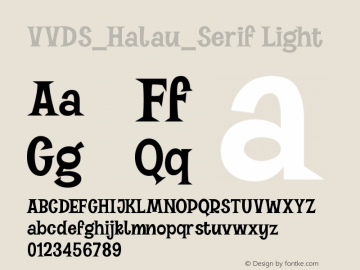 VVDS_Halau_Serif Light Version 1.000 Font Sample