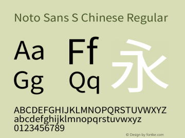 Noto Sans S Chinese Regular Version 1.00 March 1, 2018, initial release Font Sample