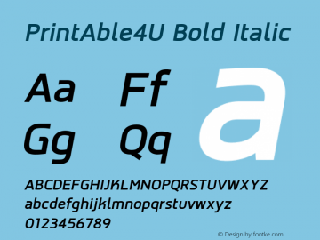 PrintAble4U Bold Italic Version 1.00 2018 by Fontcraft: Suwisa Sae-ueng, Jutipong Poosumas Font Sample