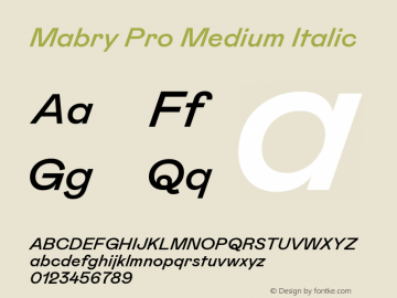 Mabry Pro Medium Italic Version 1.004 Font Sample