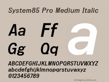System85 Pro Medium Italic Version 1.002 Font Sample
