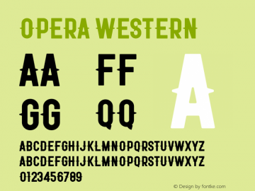 Opera Western Version 1.002;Fontself Maker 3.0.1 Font Sample