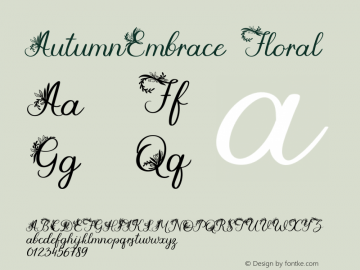 AutumnEmbrace Floral Version 1.006;Fontself Maker 2.3.4 Font Sample