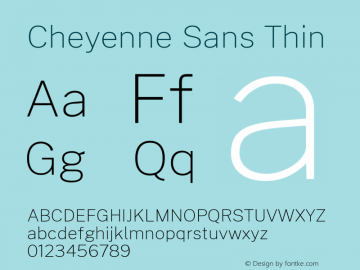 Cheyenne Sans Thin Version 1.00;March 29, 2019;FontCreator 11.5.0.2425 64-bit图片样张