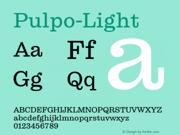 ☞Pulpo Light Version 1.000;com.myfonts.easy.floodfonts.pulpo.light.wfkit2.version.5g5D Font Sample