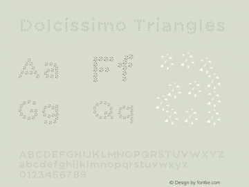 Dolcissimo-Triangles Version 1.000 | wf-rip DC20190215 Font Sample