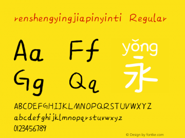 renshengyingjiapinyinti Version 1.00 July 9, 2018, initial release Font Sample